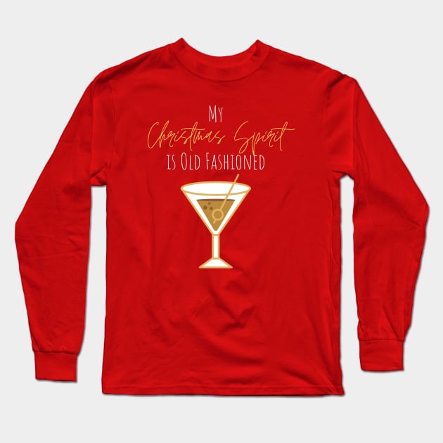 My Christmas Spirit is Old Fashioned Long Sleeve T-Shirt by applebubble